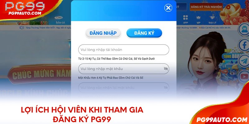 Lợi ích hội viên khi tham gia đăng ký PG99