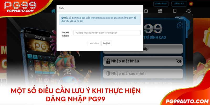 Một số điều cần lưu ý khi thực hiện đăng nhập PG99
